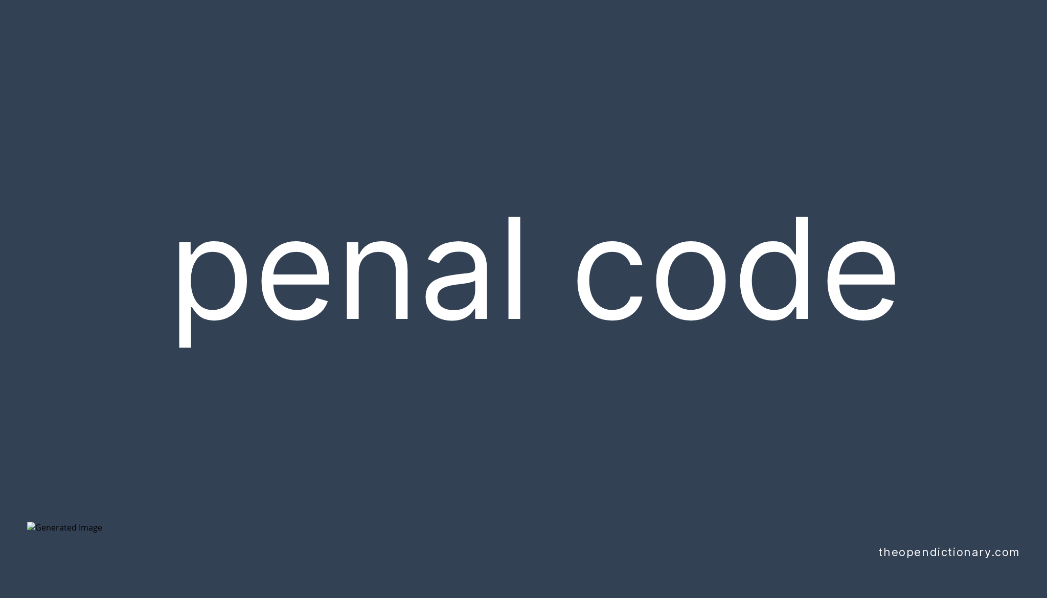 penal-code-meaning-of-penal-code-definition-of-penal-code-example-of-penal-code